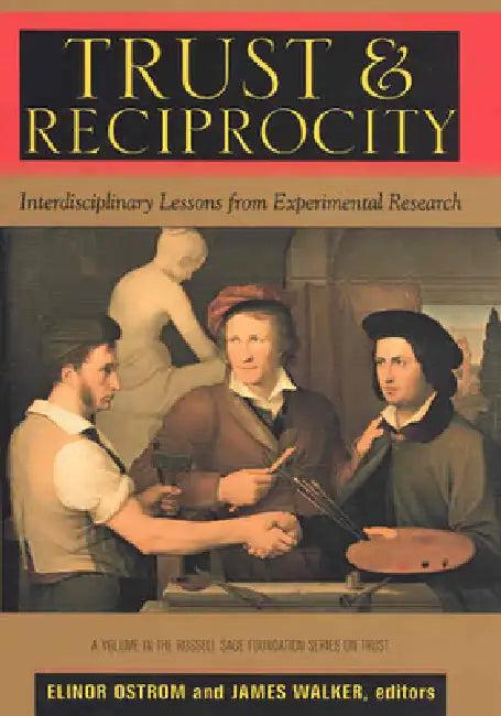 Trust and Reciprocity (English, Elinor Ostrom | James Walker)