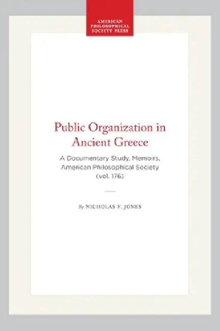 Public Organization in Ancient Greece (English, Nicholas F. Jones)
