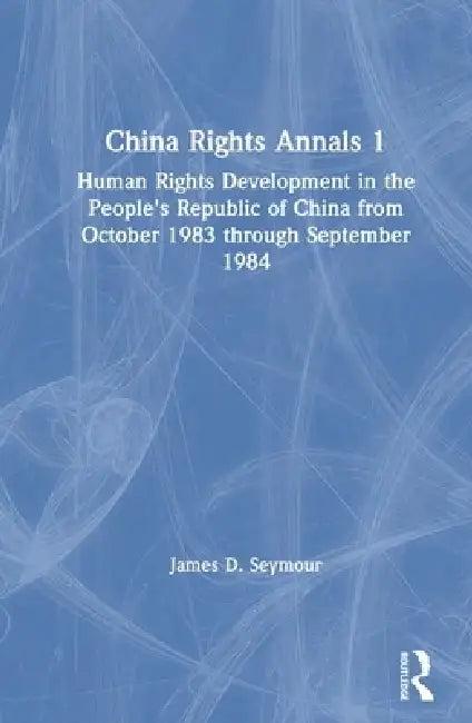 China Rights Annals (English, James D. Seymour)