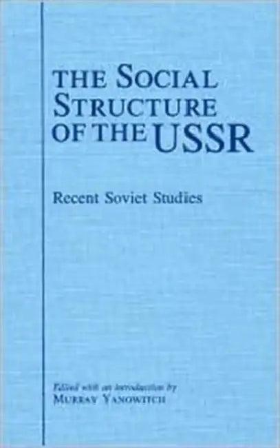 The Social Structure of the USSR (English, Murray Yanowitch)