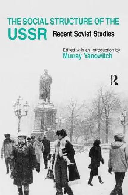 The Social Structure of the USSR (English, Yanowitch Murray)