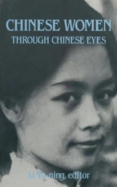 Chinese Women Through Chinese Eyes (English, Li Yu-Ning)