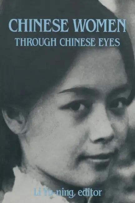 Chinese Women Through Chinese Eyes (English, Li Yu-Ning)