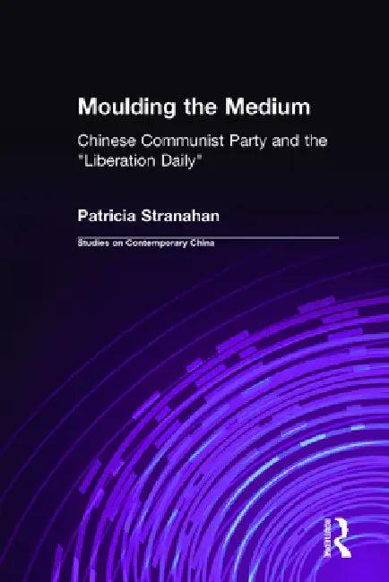 Moulding the Medium (English, Patricia Stranahan)