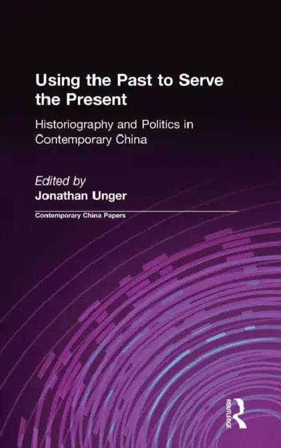 Using the Past to Serve the Present (English, Jonathan Unger)