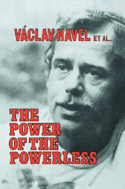 The Power of the Powerless (English, Vaclav Havel | John Keane)