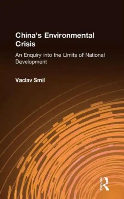 China's Environmental Crisis (English, Vaclav Smil)