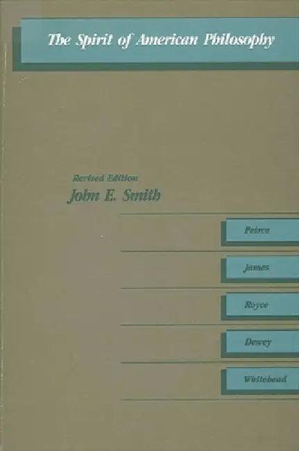The Spirit of American Philosophy (English, John Smith)