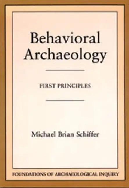 Behavioral Archaeology (English, Michael Brian Schiffer)
