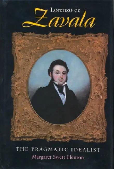 Lorenzo de Zavala (English, Margaret Swett Henson)