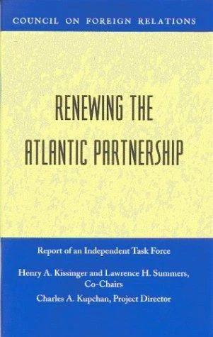Renewing the Atlantic Partnership (English, Henry a. Kissinger | Lawrence H. Summers | Charles A. Kupchan)