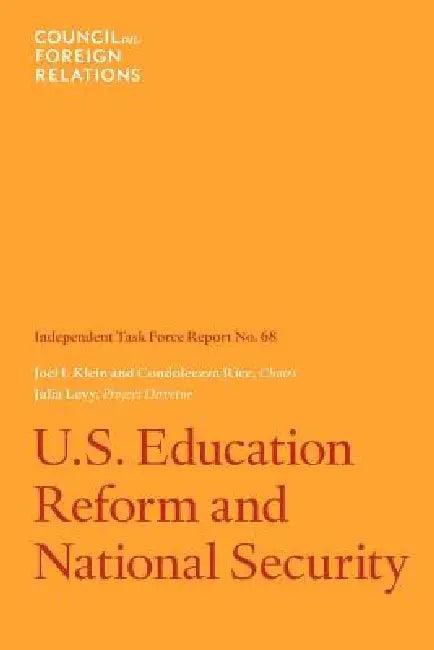 U.S. Education Reform and National Security (English, Joel I. Klein | Condoleezza Rice | Julia C. Levy)