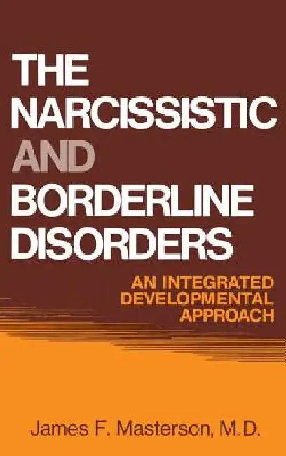 The Narcissistic and Borderline Disorders (English, James F. Masterson M. D.)