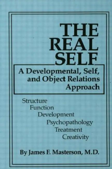 The Real Self (English, James F. Masterson M. D.)