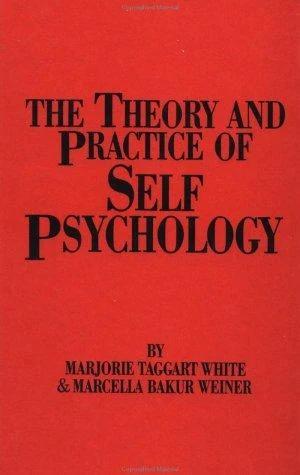 The Theory And Practice Of Self Psychology (English, M. White | Marcella Bakur Weiner)