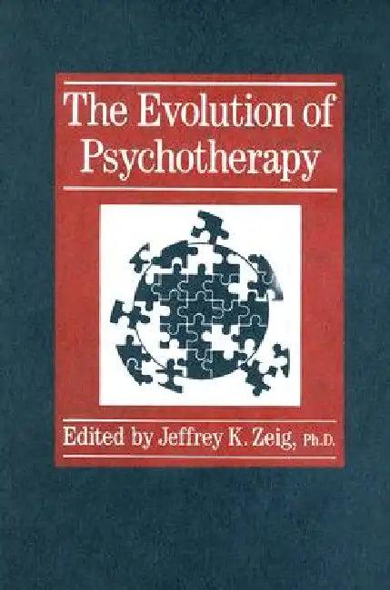 Evolution of Psychotherapy (English, Jeffrey K. Zeig)