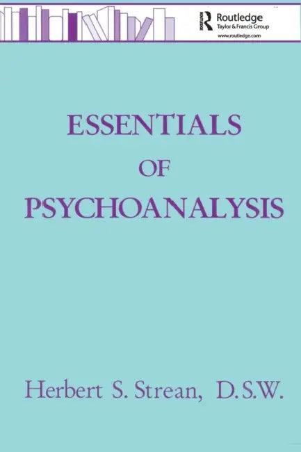 Essentials Of Psychoanalysis (English, Herbert S. Strean)