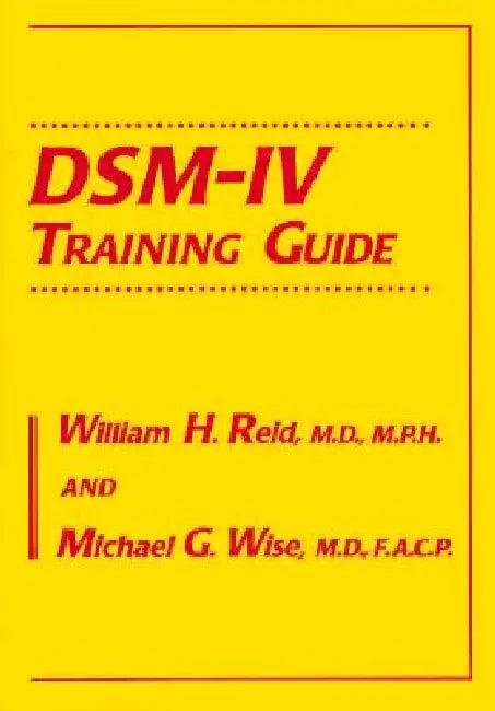 Dsm-IV Training Guide (English, William H. Reid | Michael G. Wise)