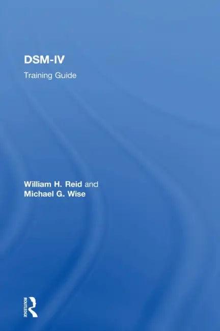 DSM-IV Training Guide (English, William H. Reid | Michael G. Wise)
