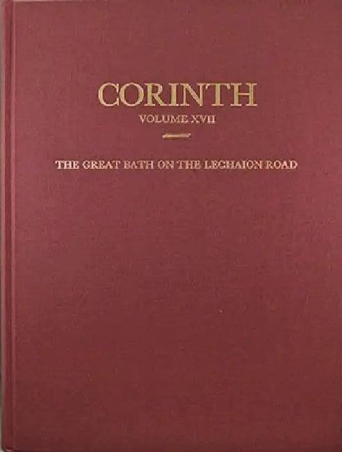 The Great Bath on the Lechaion Road (English, Jane C. Biers)