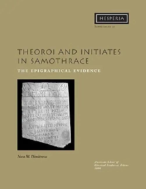 Theoroi and Initiates in Samothrace (English, Nora M. Dimitrova)