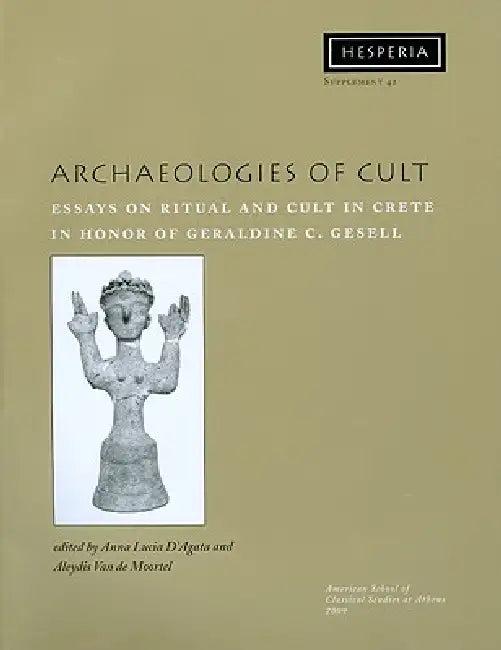 Archaeologies of Cult (English, Anna Lucia D'Agata | Aleydis Van de Moortel)