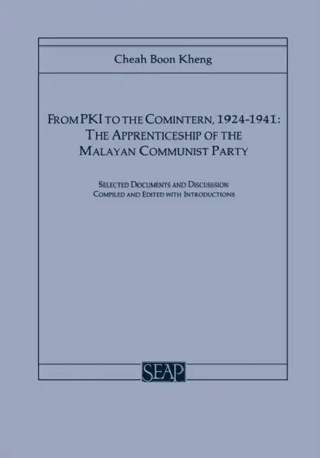 From Pki to the Comintern, 1924-1941 (English, Cheah Boon Kheng)