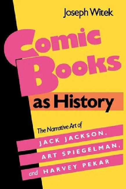 Comic Books as History (English, Joseph Witek)