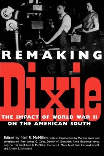 Remaking Dixie (English, Neil R. McMillen | Morton Sosna | James C. Cobb)