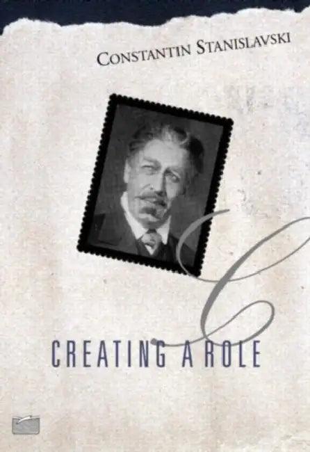Creating a Role (English, Constantin Stanislavski | Elizabeth Reynolds Hapgood)