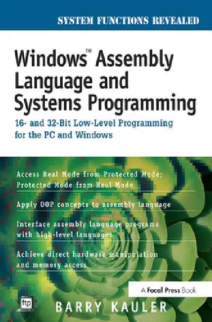 Windows Assembly Language And Systems Programming (English, Barry Kauler)