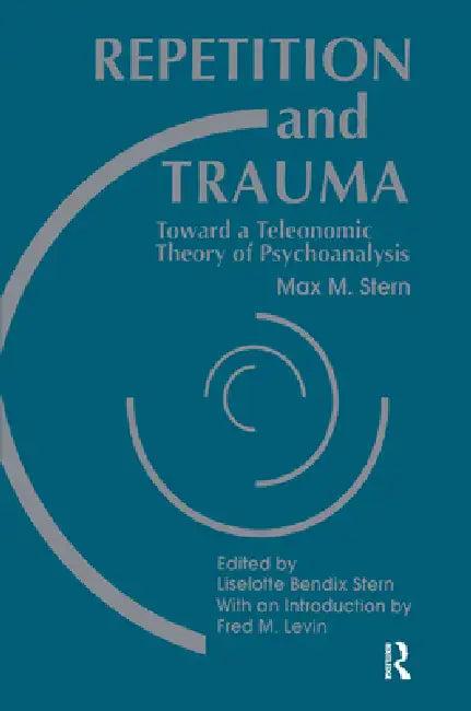 Repetition and Trauma (English, Max M. Stern | Liselotte Bendix Stern)