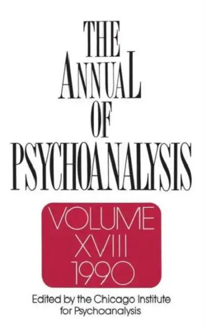 The Annual of Psychoanalysis, V. 18 (English, Jerome a. Winer)