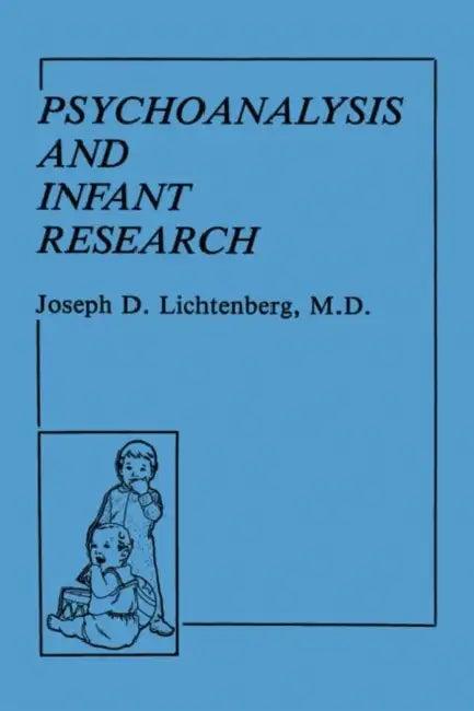 Psychoanalysis and Infant Research (English, Joseph D. Lichtenberg)