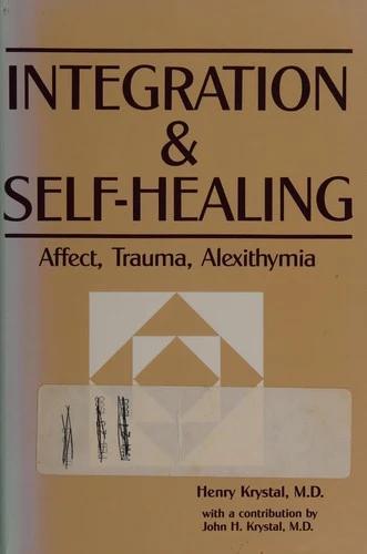 Integration and Self Healing (English, Henry Krystal)