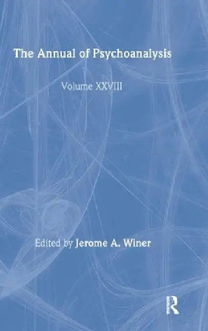 The Annual of Psychoanalysis, V. 28 (English, Jerome A. Winer)