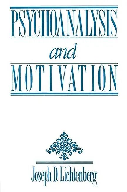 Psychoanalysis and Motivation (English, Joseph D. Lichtenberg)
