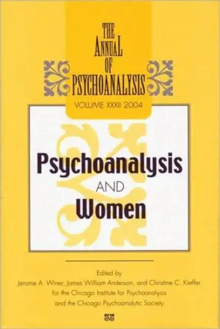 The Annual of Psychoanalysis, V. 32 (English, Jerome A. Winer | James W. Anderson)