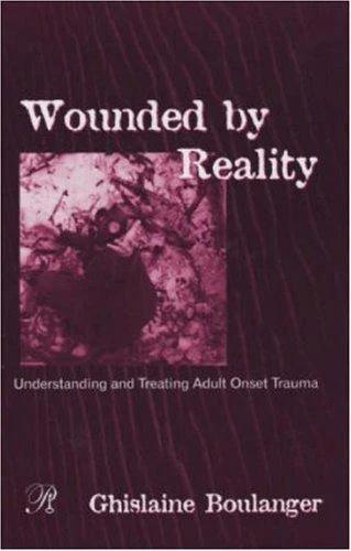 Wounded By Reality (English, Ghislaine Boulanger)