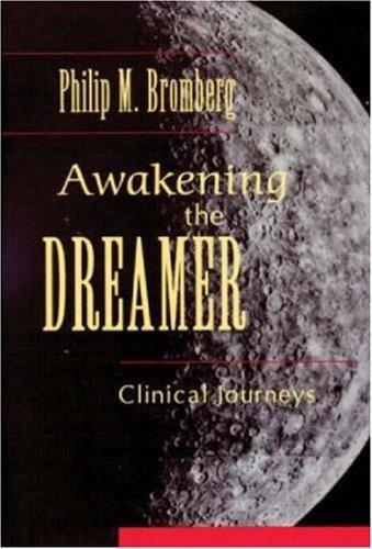 Awakening the Dreamer (English, Philip M. Bromberg)