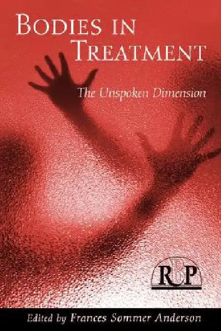 Bodies In Treatment (English, Frances Sommer Anderson)