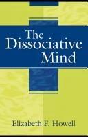 The Dissociative Mind (English, Elizabeth F. Howell)