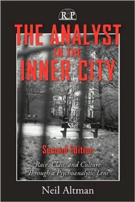 The Analyst in the Inner City (English, Neil Altman)
