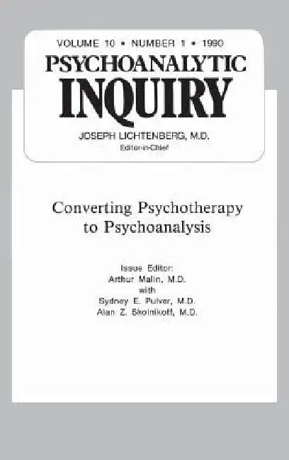 Converting Psychoanalysis (English, Arthur Malin)