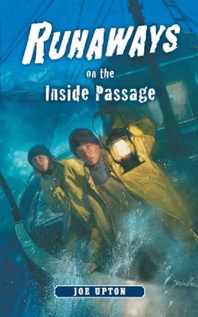 Runaways on the Inside Passage (English, Joe Upton)