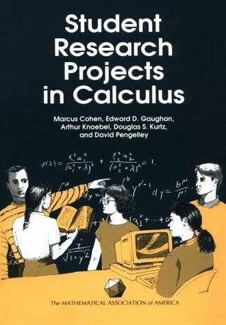 Student Research Projects in Calculus (English, Elena Arevalo Melville)