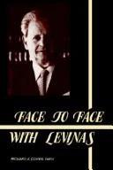 Face to Face with Levinas (English, Richard A. Cohen)
