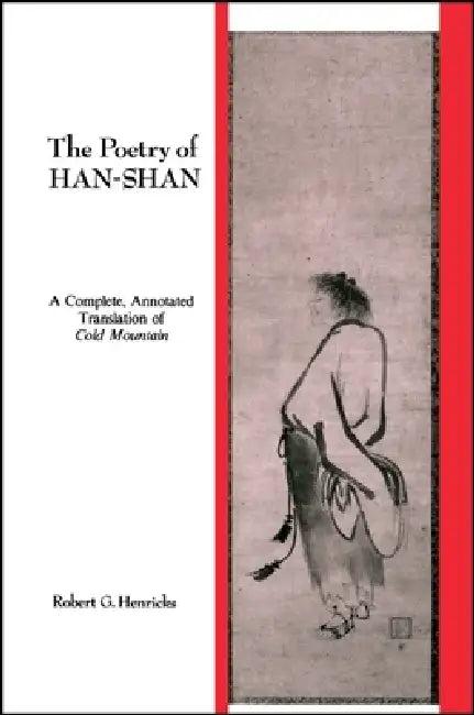 The Poetry of Han-Shan (English, Robert G. Henricks)