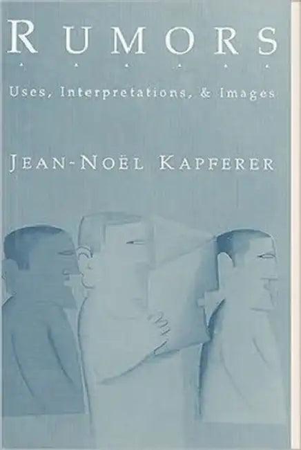 Rumors (English, Jean-Noel Kapferer)