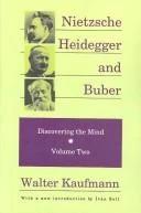 Nietzsche, Heidegger, and Buber (English, Walter Kaufmann)